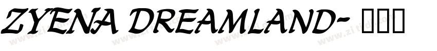 ZYENA Dreamland字体转换